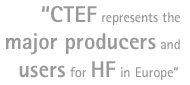 Quotation: CTEF represents the major producers and users for HF in Europe